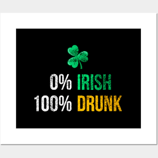 0 Irish 100 Drunk St Patty'S Day Posters and Art